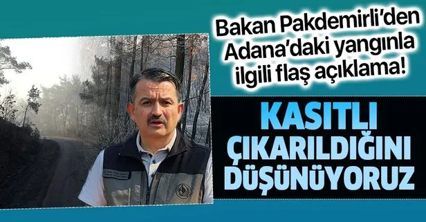 Son dakika: Bakan Bekir Pakdemirli’den Adana’daki yangınla ilgili flaş açıklama: Kasıt olma ihtimali üzerinde duruyoruz