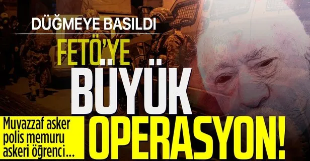 FETÖ'ye büyük operasyon!