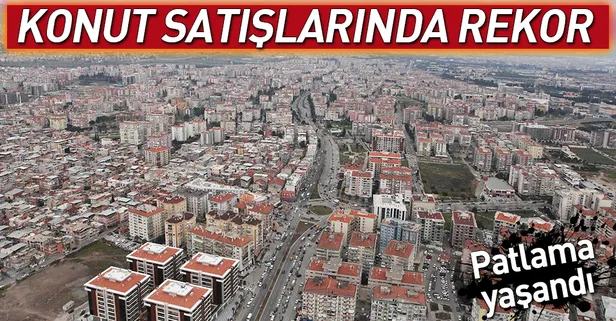 Konut satışlarında patlama yaşandı