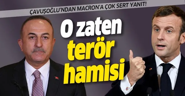 Son dakika: Dışişleri Bakanı Çavuşoğlu’ndan Macron’a sert yanıt: O zaten terör hamisi