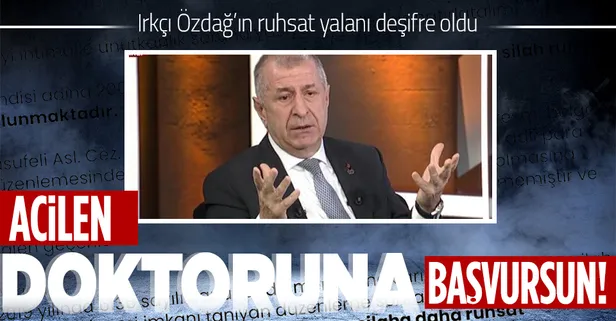 İçişleri Bakanı Yardımcısı İsmail Çataklı'dan Ümit Özdağ'ın silah ruhsatı iddialarına cevap: Acilen doktoruna başvursun!