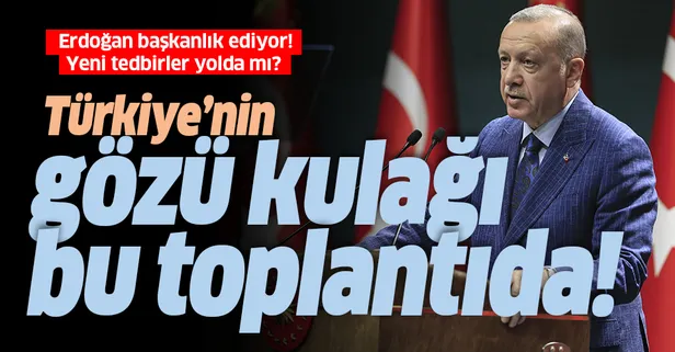 Son dakika: Kabine, Başkan Erdoğan liderliğinde toplandı! Kovid-19'la mücadelede yeni tedbirler alınacak mı?