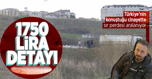 Büyükçekmece'deki Murat Kartal cinayetinde sır perdesi aralanıyor! 1750 lira detayı