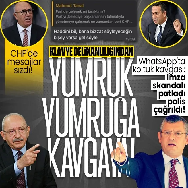 Kemal Kılıçdaroğlunun adaylığı için toplanan imza WhatsApp tartışmasından yumruk yumruğa kavgaya dönüştü! Mecliste Ali Mahir Başarır ve Mahmut Tanal birbirine girdi
