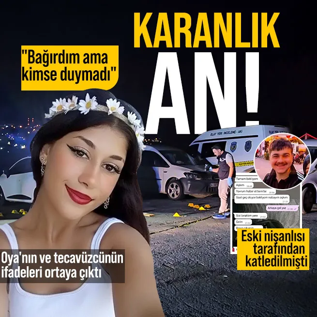 Sarıyerde öldürülen Oya Budak ve tecavüzcüsünün ifadesi ortaya çıktı