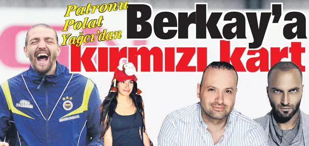 Berkay’a kırmızı kart