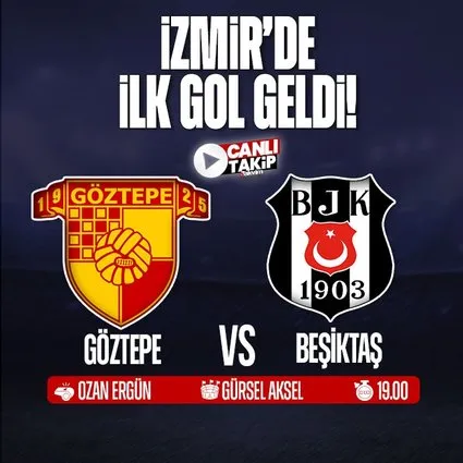 Göztepe - Beşiktaş | CANLI