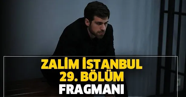 Zalim İstanbul 29. yeni bölüm fragmanı yayına girdi mi? Nedim’in ilk sığınağı amcası oluyor