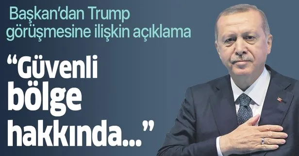 Son dakika: Başkan Erdoğan’dan Trump ile yaptıkları telefon görüşmesine ilişkin açıklama