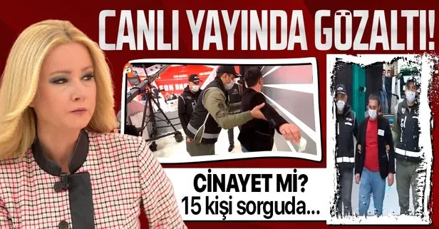Müge Anlı canlı yayınında gözaltı!