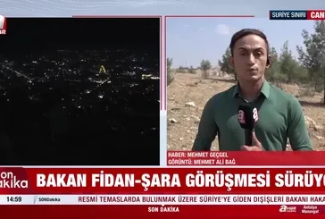 Bakan Fidan – Şara görülmesi başladı