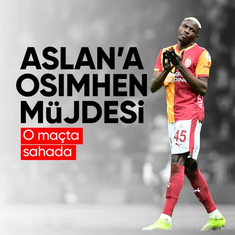 Galatasaray’a Osimhen müjdesi