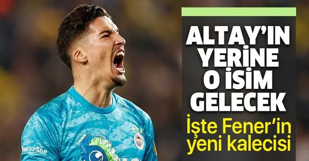 Altay Bayındır’ın yerine o gelecek! İşte Fenerbahçe’nin yeni kalecisi...