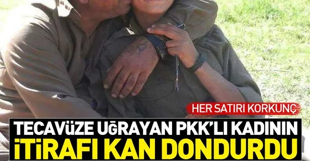 Tecavüze uğrayan PKK’lı kadının itirafı kan dondurdu