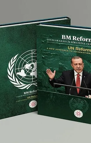Türkiye'nin Birleşmiş Milletler reformuna yönelik tezleri kitaplaştırıldı: Güçlünün haklı değil haklının güçlü olduğu bir sistem!
