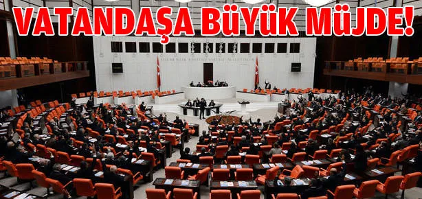 Vatandaşa büyük müjde!