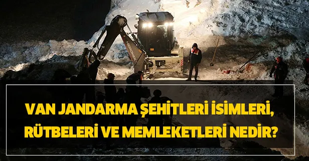 Van Bahçesaray Jandarma şehitleri isimleri, rütbeleri ve memleketleri nedir? Van Bahçesaray çiğ felaketi son dakika haberleri...