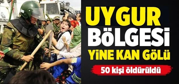 Uygur Bölgesi yine kan gölü!
