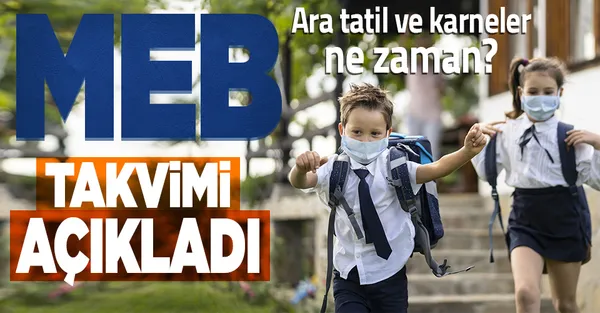 Son dakika: Milli Eğitim Bakanlığı yeni öğretim yılı takvimini açıkladı! Karneler ne zaman verilecek?-1