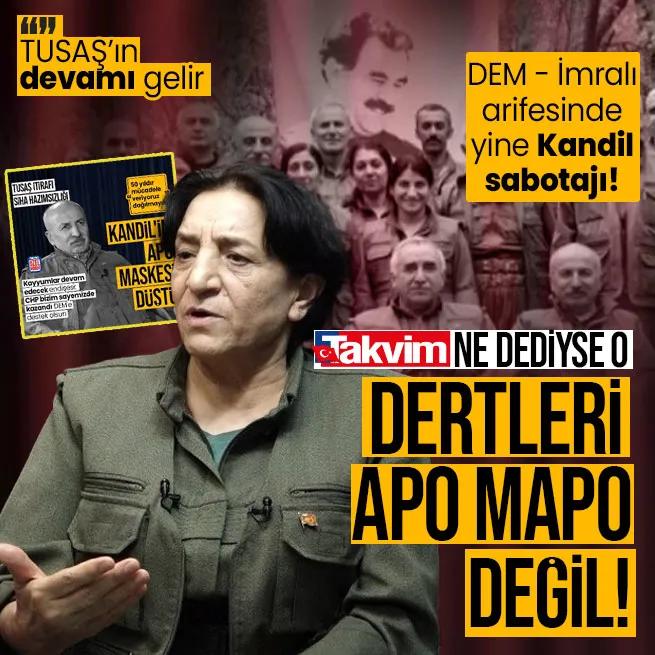DEM-İmralı arifesinde yine Kandil sabotajı! APO maskesi düşen PKKdan TUSAŞın devamı gelir tehdidi