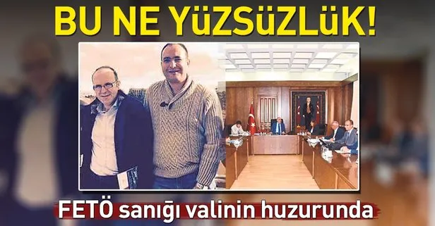 FETÖ sanığı valinin huzurunda