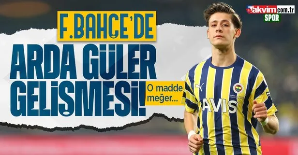 Fenerbahçe’de Arda Güler gerçekleri! Sözleşmesindeki o madde...