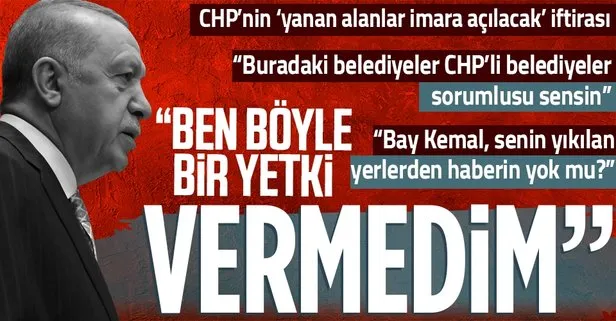 Başkan Erdoğan’dan Kemal Kılıçdaroğlu’nun ’yanan alanlar imara açılacak’ iftirasına net cevap