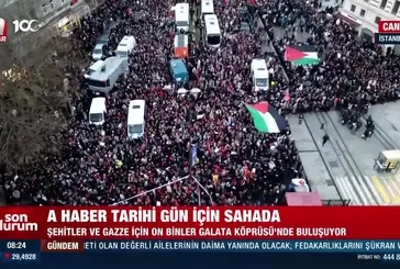 Şehitler ve Gazze için on binlerce kişi Galata Köprüsü’ne yürüyor
