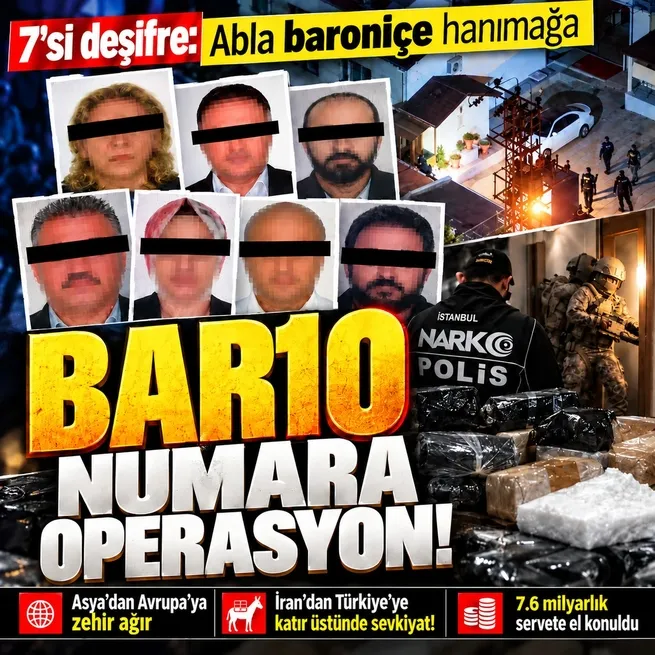 Uyuşturucu ağının 7 baronu deşifre! Asit baronu, abla ve baroniçe lakaplı isimlerin milyarlık mal varlığına el konuldu