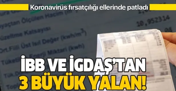 İBB ve İGDAŞ’ın 3 büyük yalanı!