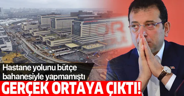 Hastane yolunu yapmayan İmamoğlu'nun bütçe bahanesi asılsız çıktı! Bakan Karaismailoğlu'ndan flaş açıklama