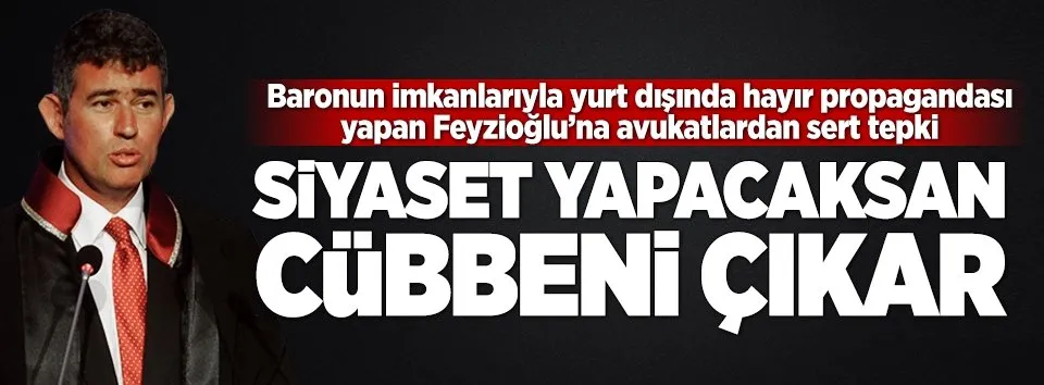 Avukatlardan Feyzioğlu'na sert tepki