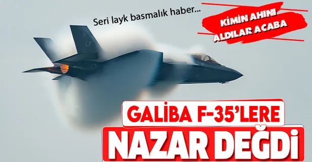 F-35’lere nazar değdi! ABD tam kapasiteli seri üretimi durdurdu