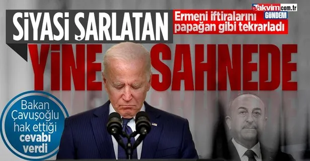 Son dakika: ABD Başkanı Joe Biden’ın sözde soykırım açıklaması! Dışişleri Bakanı Çavuşoğlu: Siyasi şarlatanlar yine sahnede