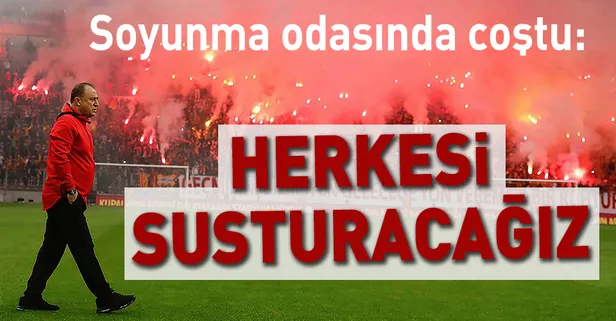 Herkesi susturacağız