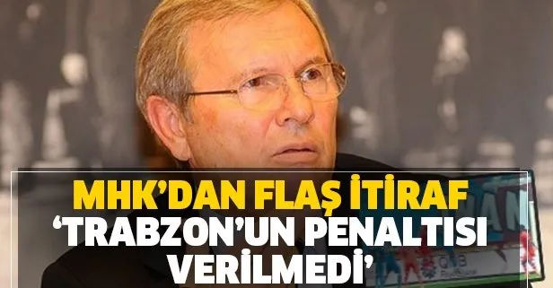 MHK Trabzonspor'un hakkının yendiğini itiraf etti!