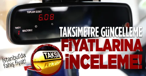 Son dakika: Sanayi ve Teknoloji Bakanlığı'ndan taksimetre güncelleme fiyatlarına inceleme!-1