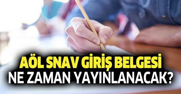 AÖL sınav giriş belgesi yayınlandı mı? 2019 açık lise sınav giriş yerleri ne zaman belli olacak?-1