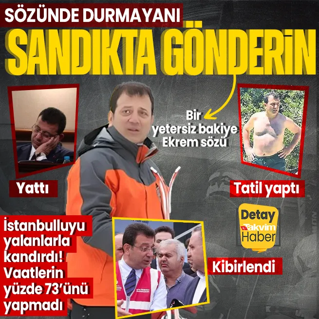 Sözünü tutmayanı sandıkta gönderin diyen CHPli İBB Başkanı Ekrem İmamoğlu 2019 yılından bu yana vaatlerinin yüzde 73ünü yapmadı
