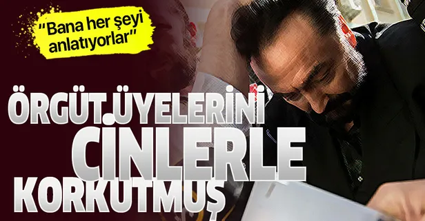 Örgüt üyelerini cinlerle korkutmuş
