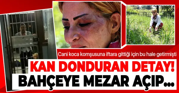 Adana'da komşusuna iftara giden karısına dehşeti yaşatmıştı! Kan donduran detaylar ortaya çıktı! Mezar açıp...-1