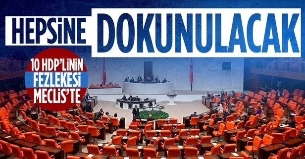 Son dakika: 10 HDP’li vekilin fezlekesi Meclis’te