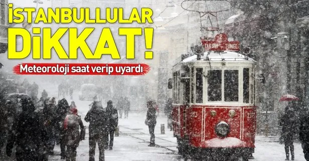 Meteoroloji saat verdi! İstanbul için son dakika kar yağışı uyarısı! 6 Ocak 2019 hava durumu