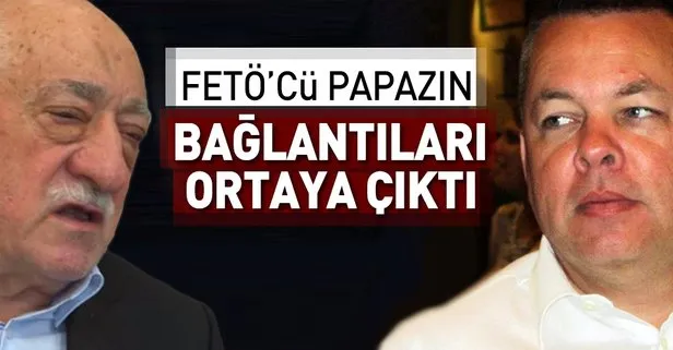 Brunsonın FETÖnün üst düzey isimleriyle bağlantıları ortaya çıktı!