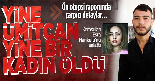 SON DAKİKA: Ümitcan Uygun gözaltında | Ümitcan Uygun'la geceyi birlikte geçiren Esra Hankulu ölü bulundu! Esra Hankulu kimdir?