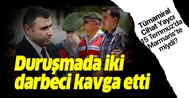 Başkan Erdoğan’ın darbeci yaveri ile darbeci eski albay duruşmada kavga etti!