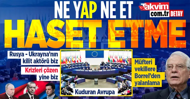 AP vekillerinin "Türkiye AB’nin Rusya’ya yaptırımlarını ihlal ediyor" iftirasına Borrell’den yalanlama!