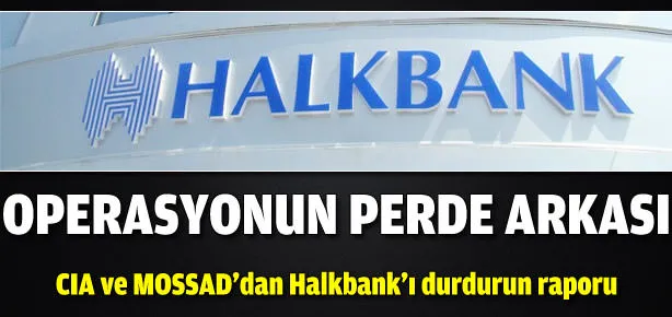 Halkbank operasyonunun perde arkası