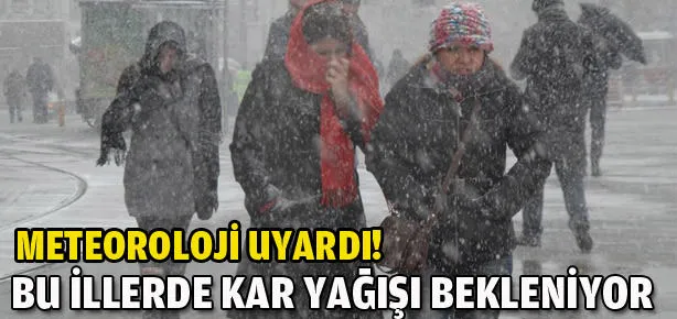 Bu illere şiddetli yağış uyarısı