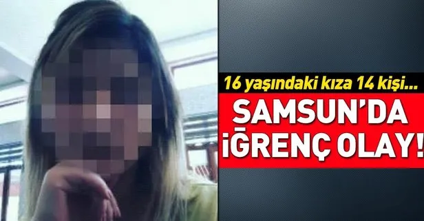 Samsun’da 16 yaşındaki kıza cinsel istismar iddiasına 10 tutuklama